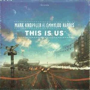 Mark Knopfler and Emmylou Harris - This is us.