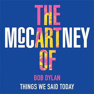 Bob Dylan - Things we said today