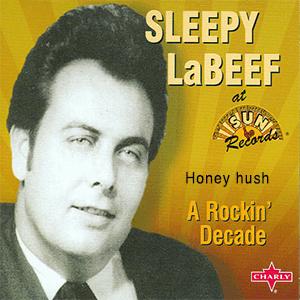 Sleepy LaBeef - Honey hush