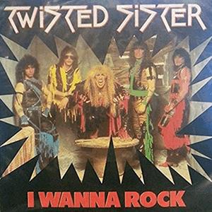 Twisted Sister - I wanna rock