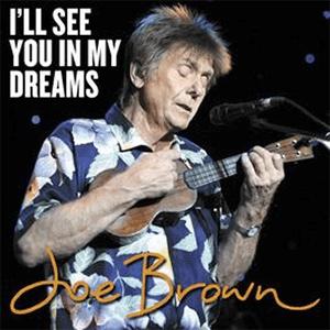 Joe Brown - I´ll see you in my dreams