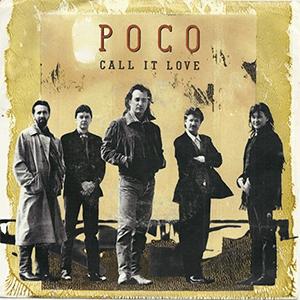 Poco - Call it love...