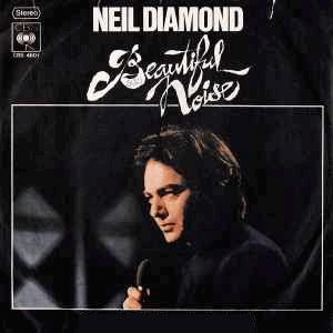 Neil Diamond - Beautiful noise..