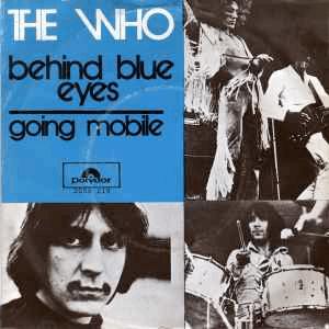 The Who - Behind blue eyes.