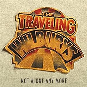 The Traveling Wilburys - Not alone any more