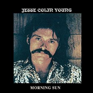 Jesse Colin Young - Morning sun