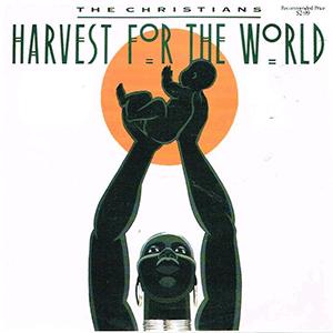 The Christians - Harvest for the world