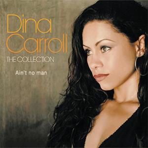 Dina Carroll - Aint no man