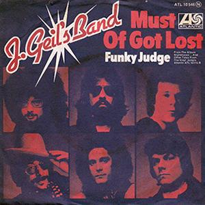 The J. Gells Band - Must of got lost