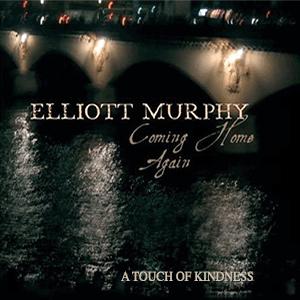 Elliott Murphy - A touch of kindness