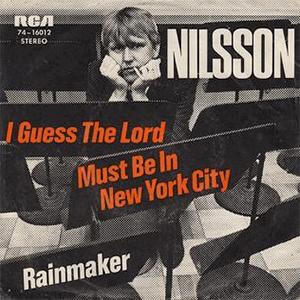 Harry Nilsson - I guess The Lord must be in New York City.