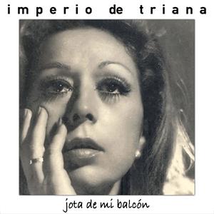 Imperio de Triana - Jota de mi balcn