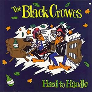 The Black Crowes - Hard to handle..