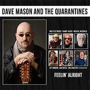 Dave Mason and The Quarantines - Feelin alright