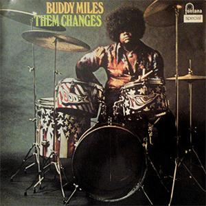 Buddy Miles - Them changes