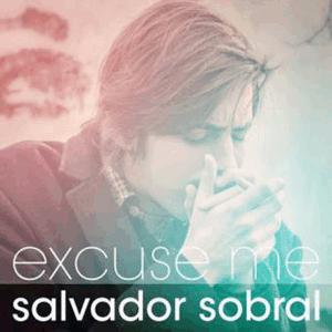 Salvador Sobral - Excuse Me