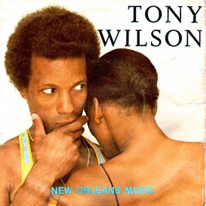 Tony Wilson - New Orleans music.
