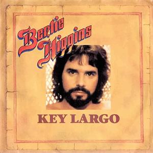 Bertie Higgins - Key Largo.