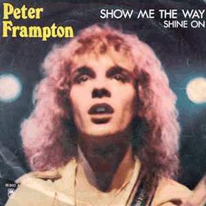 Peter Frampton - Show me the way.