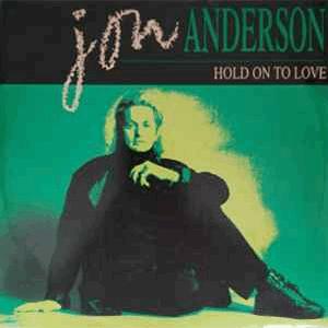 Jon Anderson - Hold on to love..