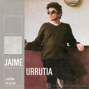 Jaime Urrutia - Castillos en el aire.