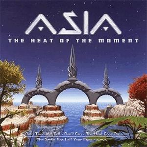 Asia - Heat of the moment.