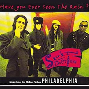 Spin Doctors - Have you ever seen the rain?