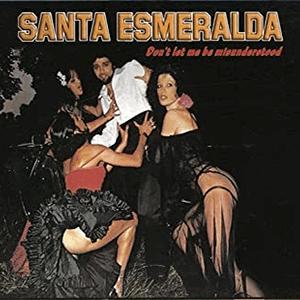 Santa Esmeralda - Don´t let me be misunderstood