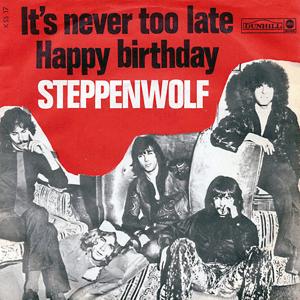 Steppenwolf - It s never too late