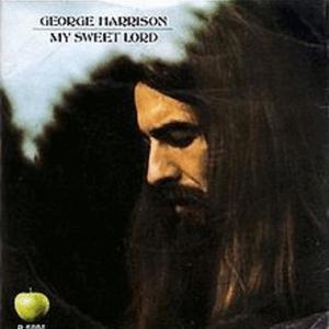George Harrison - My sweet Lord.