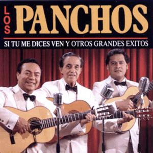 Los Panchos - Si tu me dices ven