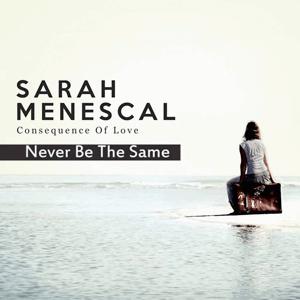 Sarah Menescal - Never be the same