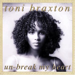 Toni Braxton - Un-break my heart