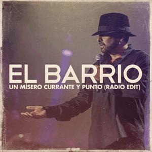 El Barrio - Un mísero currante y punto