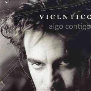 Vicentico - Algo contigo