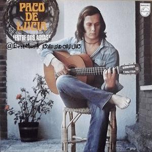 Paco de Lucia - Entre dos Aguas