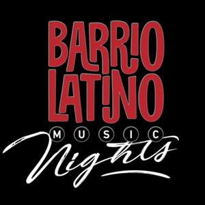 Barrio Latino Music Nights